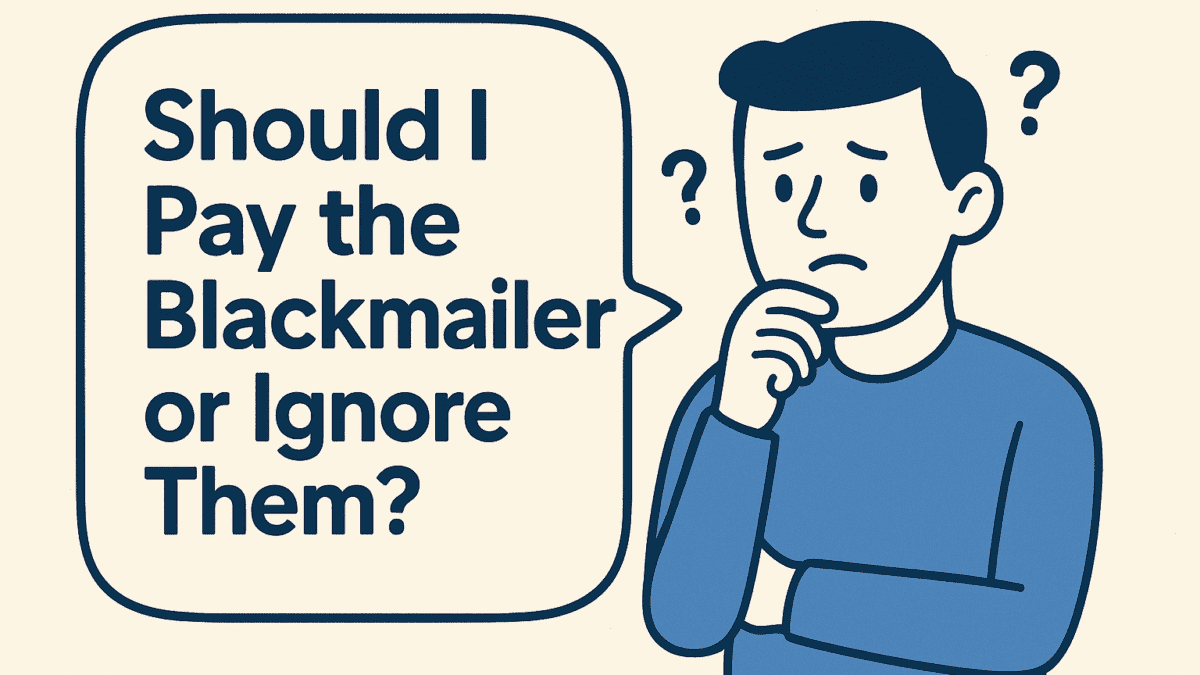 someone is blackmailing me online