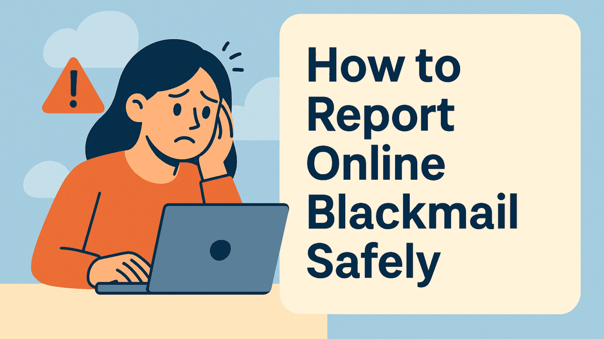 Report Online Blackmail