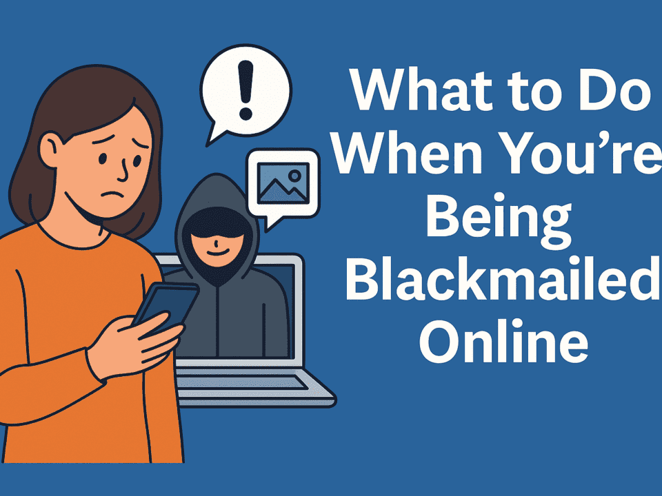 I Am Being Blackmailed Online