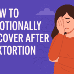 emotional recovery after sextortion, online blackmail trauma, how to heal after sextortion, sextortion survivor support, mental health after blackmail, therapy for sextortion victims, sextortion anxiety recovery, victim support sextortion, sextortion emotional help