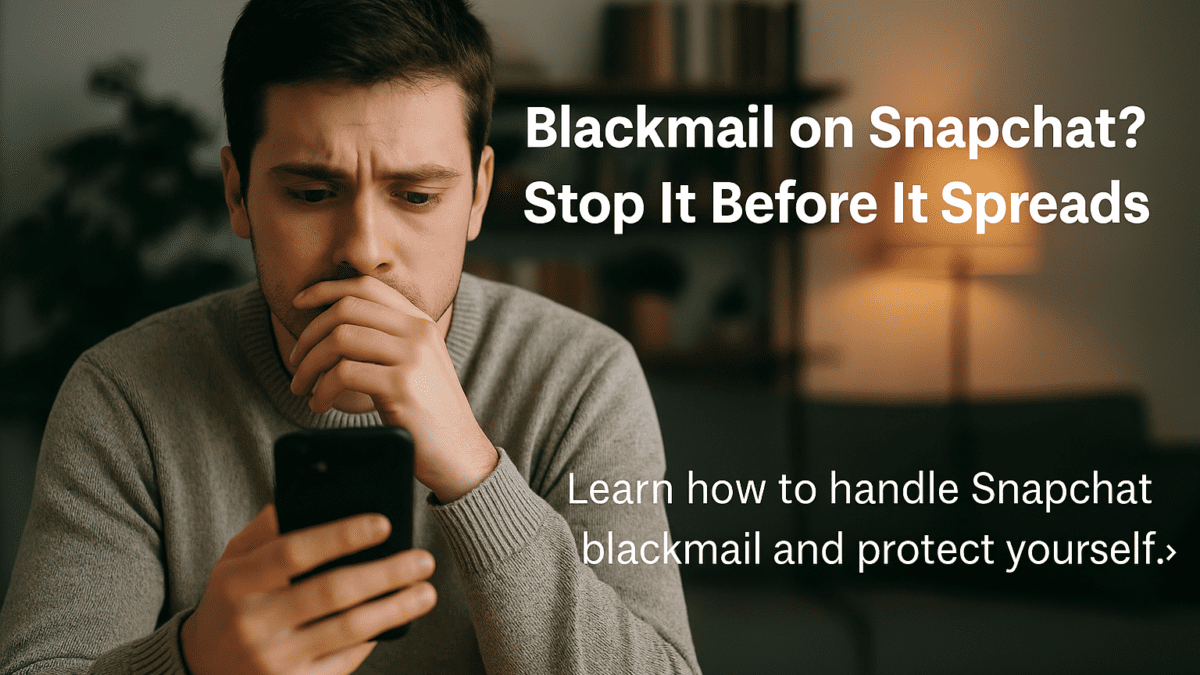 Blackmail on snapchat?